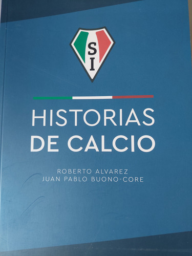 La Historia Del Futbol En El Stadio Italiano Roberto Alvarez