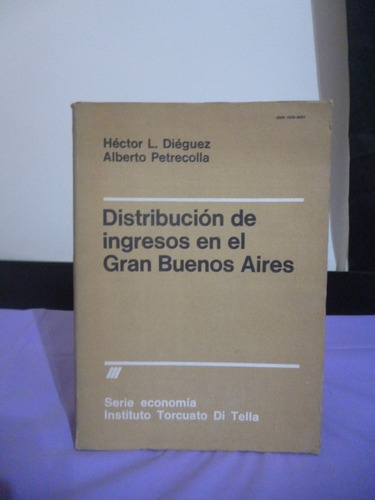 Distribución De Ingresos En El Gran Buenos Aires - Diéguez