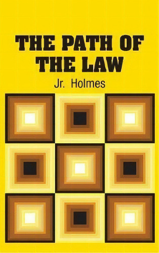 The Path Of The Law, De Oliver Wendell Holmes. Editorial Simon Brown, Tapa Dura En Inglés