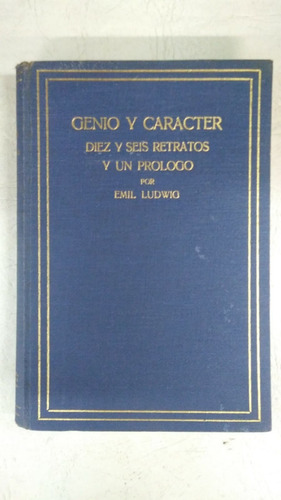 Genio Y Caracter - Emil Ludwig - Juventud