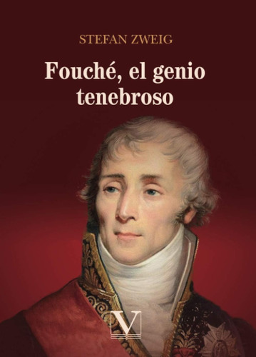 Libro: Fouché, El Genio Tenebroso (narrativa) (edición En Es