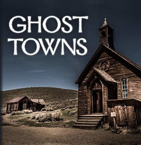 Ghost Towns (320 Pages) - Publications International, De Publications International L. Editorial Publications International, Ltd. En Inglés