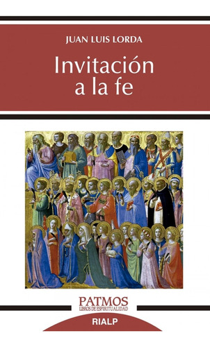 Libro: Invitación A La Fe. Lorda Iñarra, Juan Luis. Rialp