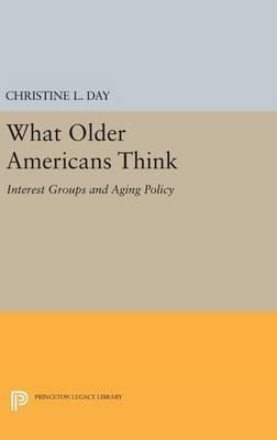Libro What Older Americans Think : Interest Groups And Ag...