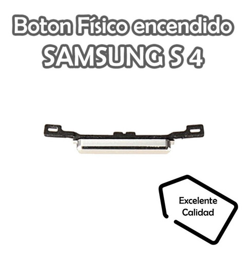 Boton Encendido Fisico Carcasa Samsung S4 +ccs +calidad