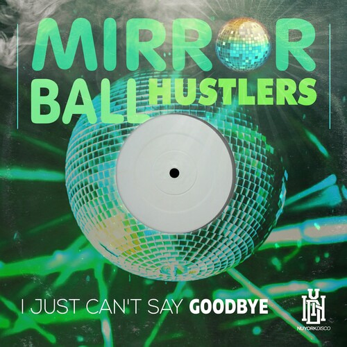 Cd De Mirror Ball Hustlers No Puedo Decir Adiós