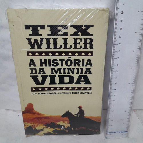 Livro Tex Willer A História Da Minha Vida - Mauro Boselli     W.a.2