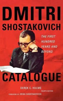 Libro Dmitri Shostakovich Catalogue : The First Hundred Y...