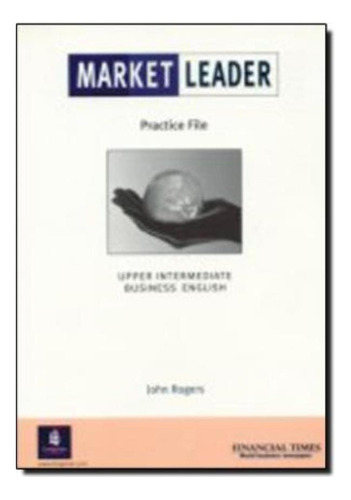 Market Leader Upper-intermediate Practice File, De Cotton, David. Editora Pearson (importado), Edição 1 Em Inglês Internacional
