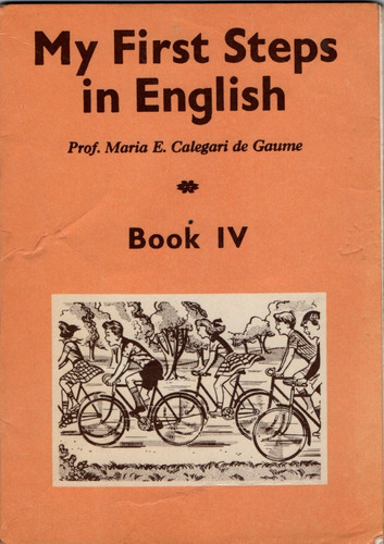 My First Steps In English Book 4. María De Gaume. Año 1975