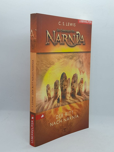 Die Chroniken Von Narnia: Der Ritt Nach Narnia