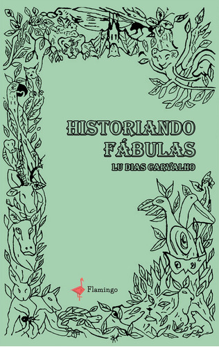 Historiando fábulas, de Dias Carvalho, Lu. Editora Break Media Brasil Comunicação, Mídia e Edições Ltda, capa dura em português, 2022