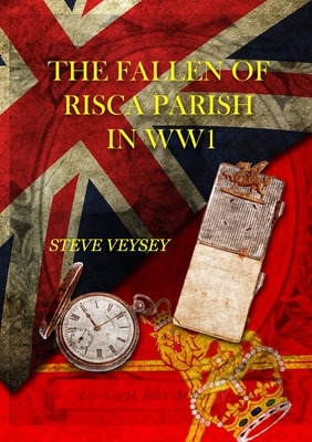 Libro The Fallen Of Risca Parish In Ww1 - Veysey, Steve
