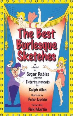 Libro The Best Burlesque Sketches : As Adapted For Sugar ...