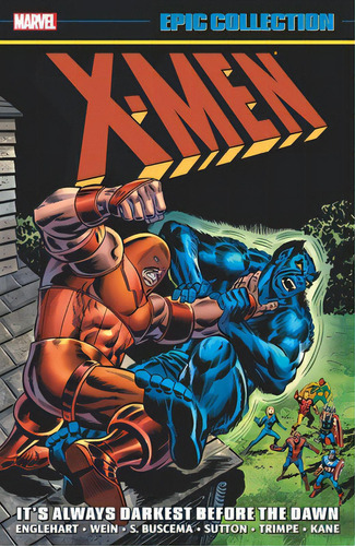 X-men Epic Collection: It's Always Darkest Before The Dawn, De Buscema, Sal. Editorial Marvel Comics Group, Tapa Blanda En Inglés
