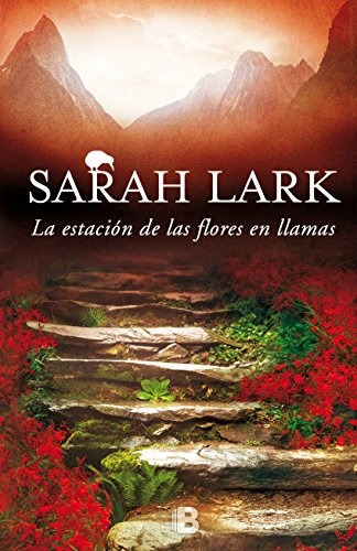 Estación De Las Flores En Llamas, La - Sarah Lark