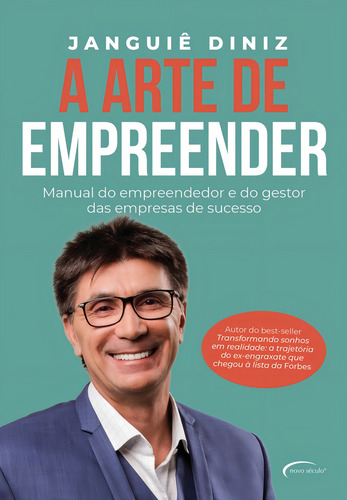 A Arte De Empreender: Manual Do Empreendedor E Do Gestor Das Empresas De Sucesso, De Diniz, Janguiê. Editorial Novo Século Editora E Distribuidora Ltda., Capa Mole Em Português, 2019