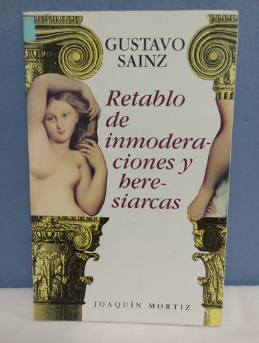 Retablo De Inmoderaciones Y Beresiarcas./ Gustavo Sainz