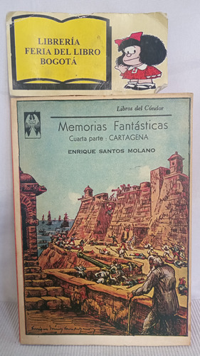 Memorias Fantásticas - Cuarta Parte - Enrique Santos M.