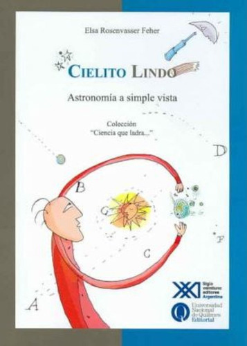 Cielito Lindo. Astronomía A Simple Vista - Rosenvasser - Unq