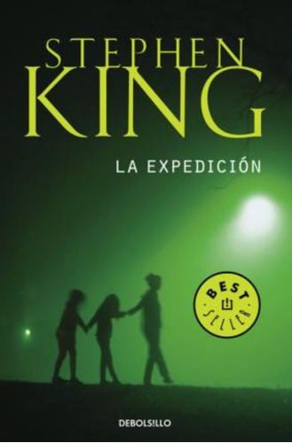 Libro La Expedición (nueva Edición Ampliada) - King, Steph