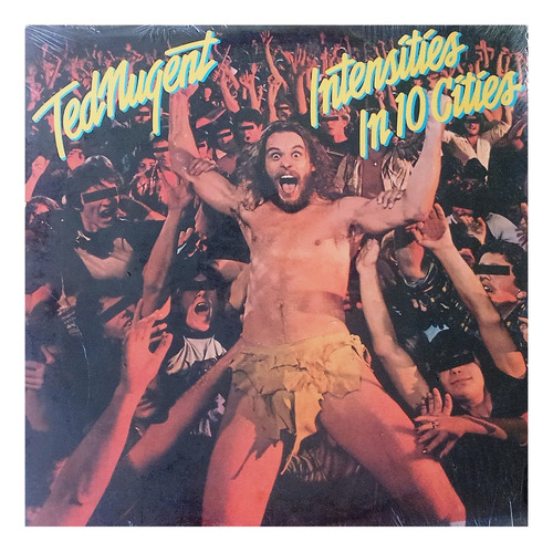 Disco De Vinilo - Ted Nugent - Intensities In 10 Cities