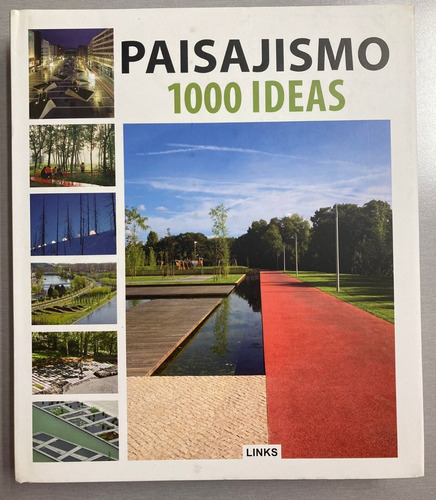 Paisajismo. 1000 Ideas - Arquitectura Paisajística