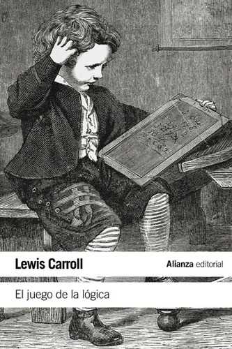 Juego De La Logica, El - Lewis Carroll