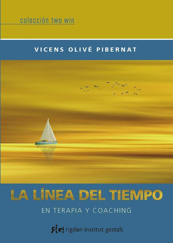 Libro: La Linea Del Tiempo. Olive Pibernat,vicens. Rigden In