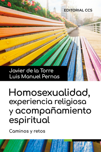 Homosexualidad Experiencia Religiosa Y Acompanamiento Espiri