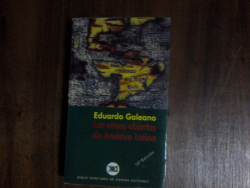 Las Venas Abiertas De América Latina, Eduardo Galeano