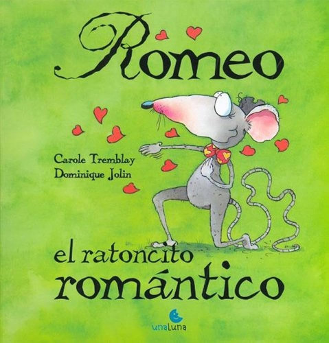Romeo El Ratoncito Romántico Libro Infantil Unaluna