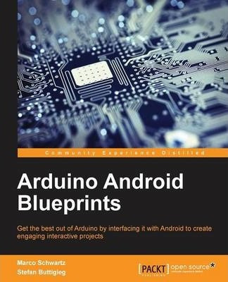 Libro Arduino Android Blueprints - Marco Schwartz