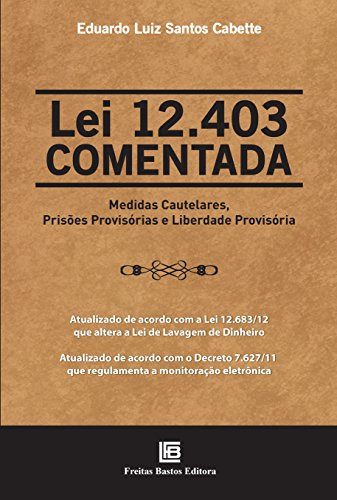 Libro Lei 12 403 Comentada De Eduardo Cabette Freitas Bastos