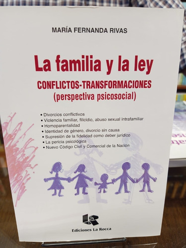 La Familia Y La Ley  Conflictos-transformaciones - Rivas -lr