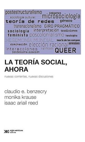 Teoria Social Ahora Nuevas Corrientes Nuevas Discusiones (c