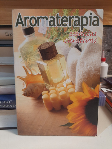 Aromaterapia Esencias Curativas - Editorial Época (Usado)