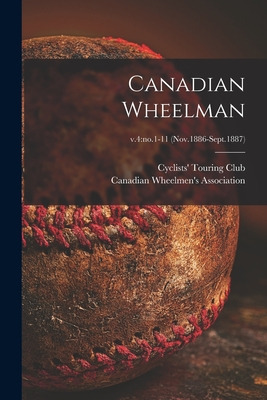 Libro Canadian Wheelman; V.4: No.1-11 (nov.1886-sept.1887...