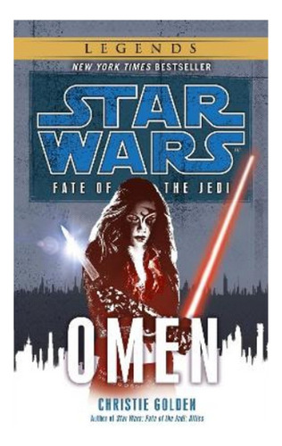 Omen: Star Wars Legends (fate Of The Jedi) - Christie G. Eb5
