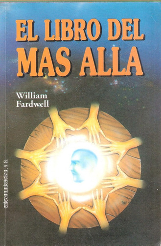 El Libro Del Más Allá, William Fardwell