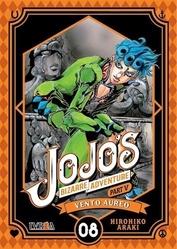 Libro 8. Jojo's Bizarre Adventure : Vento Aureo De Hirohiko 