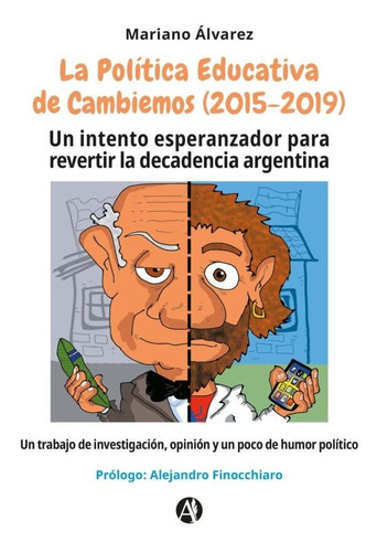 La Política Educativa De Cambiemos - Mariano Álvarez