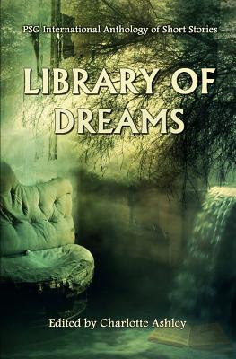 Libro Library Of Dreams: Psg International Anthology Of S...