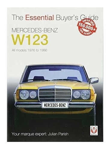 Mercedes-benz W123 : Julian Parish 