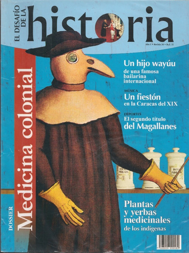 Dossier Medicina Colonial / Revista Desafío De La Historia