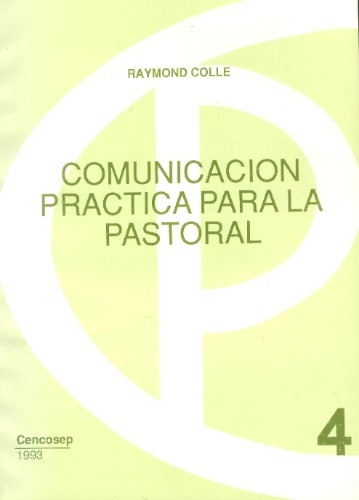 Comunicación Práctica Para La Pastoral - Raymond Colle.