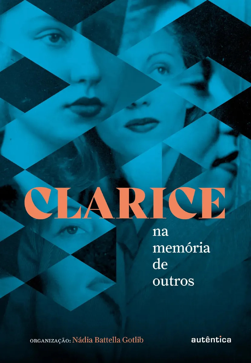Clarice Na Memória De Outros