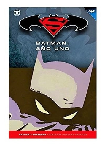 Batman Y Superman - Año Uno - Colección Novelas Gráficas