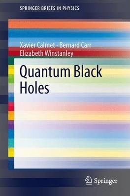 Libro Quantum Black Holes - Xavier Calmet