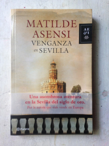 Venganza En Sevilla Matilde Asensi